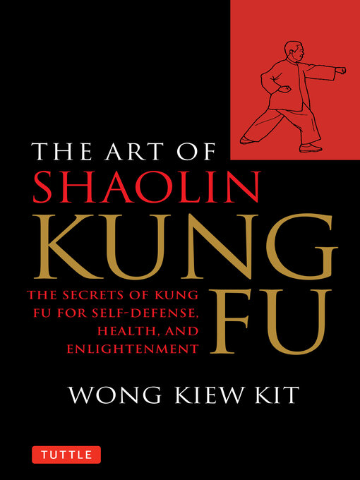 Title details for Art of Shaolin Kung Fu by Wong Kiew Kit - Available